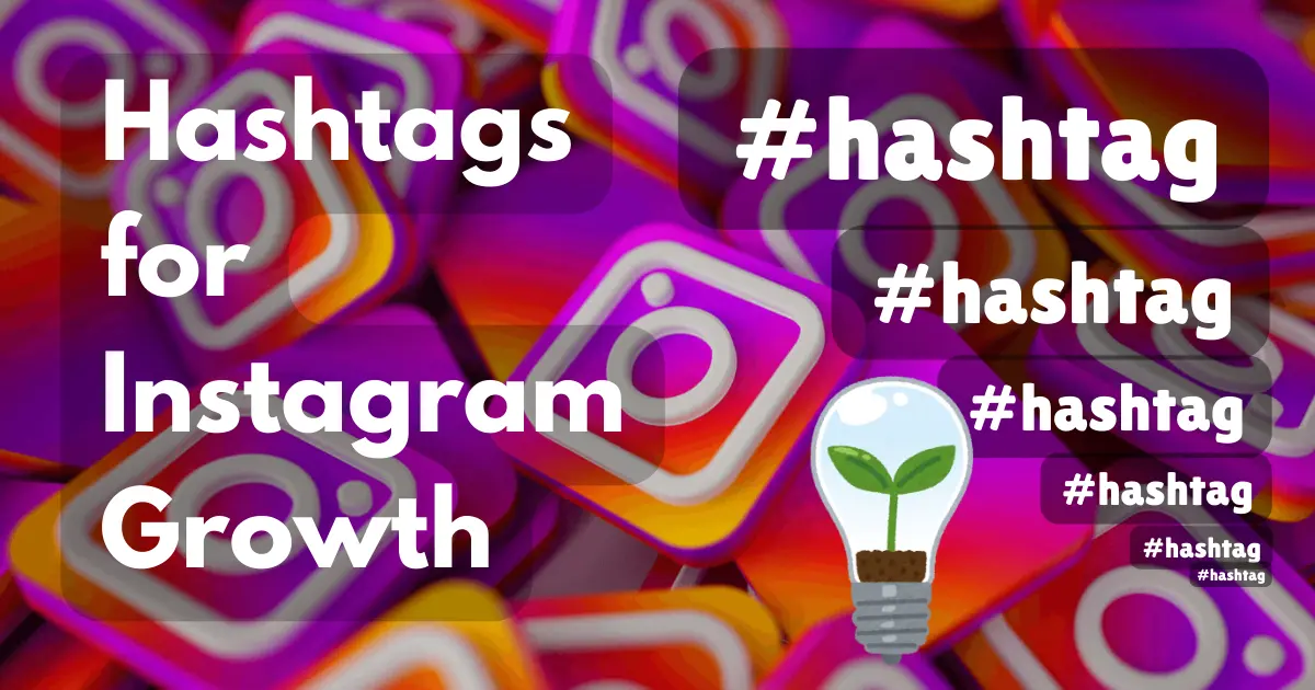 Hashtags for Instagram Growth